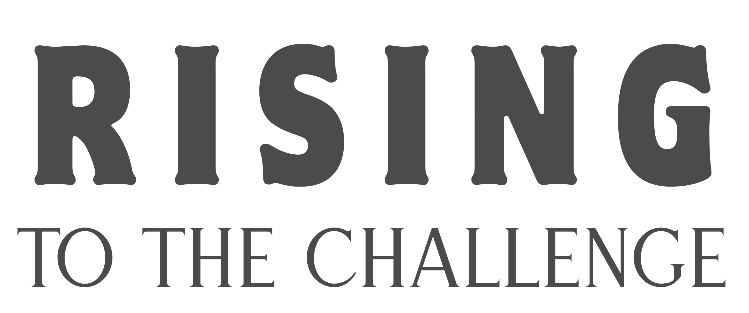 Rising to the Challenge